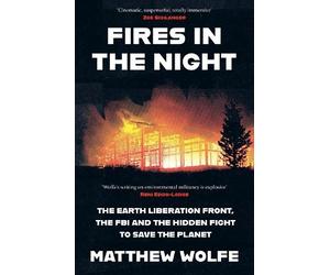 Matthew Wolfe Fires in the Night (Copertina rigida)