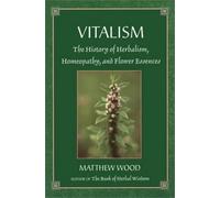Matthew Wood Vitalism (Tascabile)