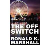 Matthew Worsman Ronald K Marshall The Off Switch (Tascabile) War After the War