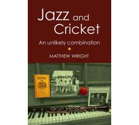 Matthew Wright Jazz and Cricket (Tascabile)