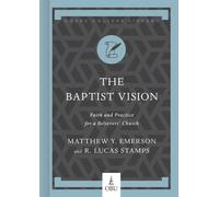 Matthew Y. Emerson R. Lucas Stamps Baptist Vision, The (Copertina rigida)