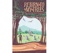 Matthew Yeomans Return to My Trees (Copertina rigida)