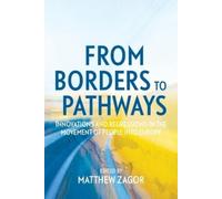 Matthew Zagor From Borders to Pathways (Tascabile) Perspectives on Europe