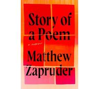 Matthew Zapruder Story of a Poem (Copertina rigida)