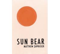 Matthew Zapruder Sun Bear (Tascabile)