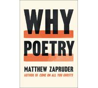 Matthew Zapruder Why Poetry (Tascabile)