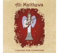 Matthews, Ali - Looking For Christmas