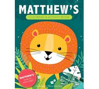 Matthew's Coloring & Activity Book: A Personalized Gift For Matthew - His Name on Every Page