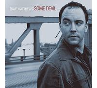 Dave Matthews – Some Devil – Legacy
