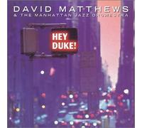 MATTHEWS, DAVID - HEY DUKE