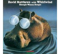 Matthews*David - Shoogie Wanna Boogie
