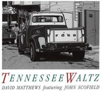 Matthews, David - Tennessee Waltz