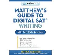 Matthew's Guide to Digital SAT Writing
