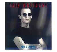 Matthews,Ian - Pure & Crooked [Import]