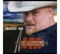 Matthews, Joe - Travelin' Man
