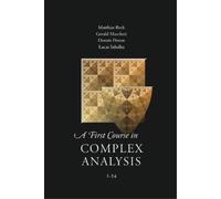 Matthias Beck Et Al A First Course in Complex Analysis (Tascabile)
