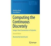 Matthias Beck Sinai Robin Computing the Continuous Discretel (Copertina rigida)