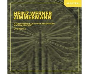 Matthias Beckert Heinz Werner Zimmermann - Chorwerke (CD)