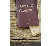 Matthias Biehl Openid Connect (Tascabile) Api-University
