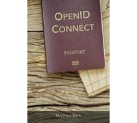 Matthias Biehl Openid Connect (Tascabile) Api-University