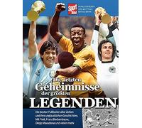 Matthias Brügelmann Die letzten Geheimnisse der größten Legenden (Tascabile)