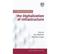 Matthias Finger A Modern Guide to the Digitalization of Infra (Copertina rigida)