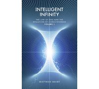 Matthias Galke Intelligent Infinity (Tascabile)