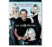 Matthias Harder Helmut Newton & Alice Springs. Us and Them (Copertina rigida)
