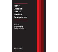 Matthias Henze Early Judaism and Its Modern Interpreters (Tascabile)
