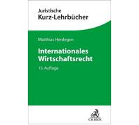 Matthias Herdegen Internationales Wirtschaftsrecht (Tascabile)