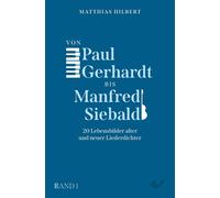 Matthias Hilber Von Paul Gerhardt bis Manfred Siebald: 20 Lebensbild (Tascabile)
