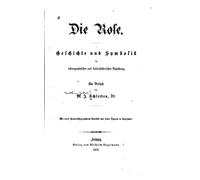 Matthias Jacob Die Rose, Geschichte und Symbolik in Ethnographische (Tascabile)