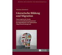 Matthias Jakubanis Literarische Bildung und Migration (Copertina rigida)