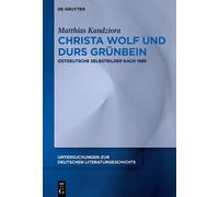 Matthias Kandziora Christa Wolf und Durs Grünbein (Copertina rigida)