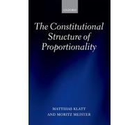 Matthias Klatt Moritz The Constitutional Structure of Proport (Copertina rigida)