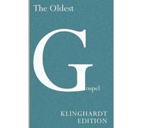 Matthias Klinghardt The Oldest Gospel (Tascabile)