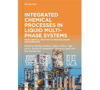 Matthias Kraume Integrated Chemical Processes in Liquid Multi (Copertina rigida)
