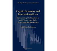 Matthias Lehmann Crypto Economy and International Law (Copertina rigida)