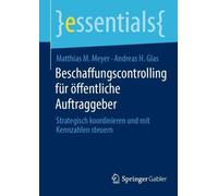 Matthias M. Meyer Andrea Beschaffungscontrolling für öffentliche Auf (Tascabile)