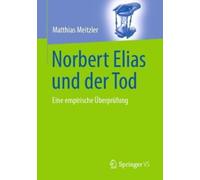 Matthias Meitzler Norbert Elias und der Tod (Tascabile)