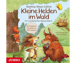 Matthias Meyer-Göllner Kleine Helden im Wald