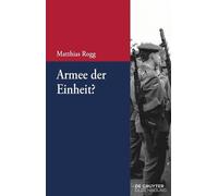 Matthias Rogg Armee Der Einheit? (Tascabile)