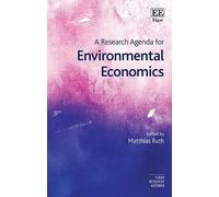 Matthias Ruth A Research Agenda for Environmental Economics (Tascabile)