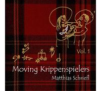 Matthias Schriefl - Moving Krippenspielers