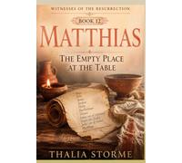 MATTHIAS: The Empty Place at the Table