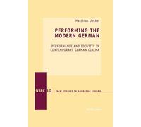 Matthias Uecker Performing the Modern German (Tascabile)