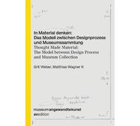 Matthias Wagner Thought Made Material: The Model between Design Proc (Tascabile)