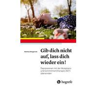 Matthias Wengen Gib dich nicht auf, lass dich wieder ein: Depressio (Tascabile)
