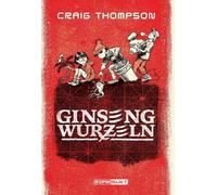 Matthias Wieland Craig Thompson Ginsengwurzeln (Copertina rigida)