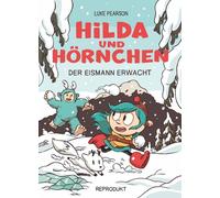 Matthias Wieland Luke Pe Hilda und Hörnchen 2: Der Eismann er (Copertina rigida)